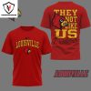 Louisville Cardinals – They Not Like Us 3D T-Shirt – Black