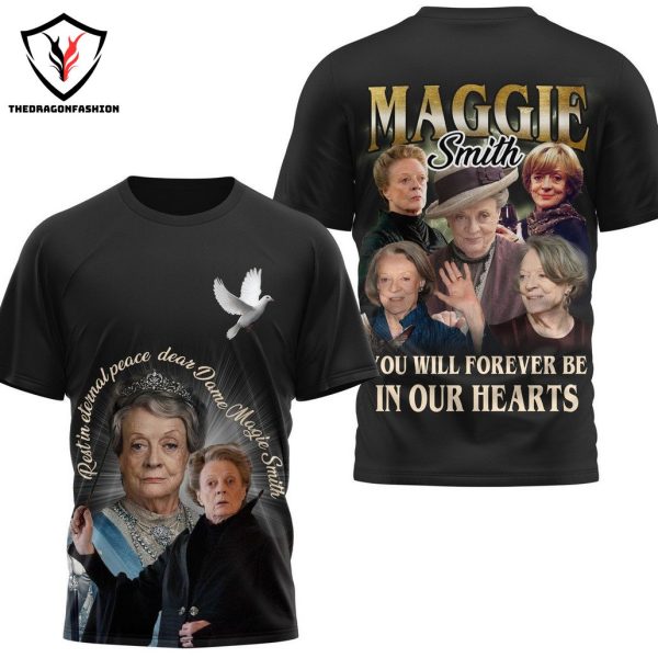 Maggie Smith 1934-2024 You Will Always Be In Our Hearts 3D T-Shirt