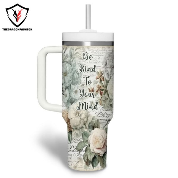 Personalized Be Kind To Your Mind Tumbler With Handle And Straw