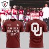 Play Like A Champion Today Oklahoma Sooners 3D T-Shirt – White