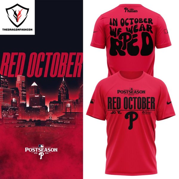 2024 Philadelphia Phillies Rally For Red October 3D T-Shirt