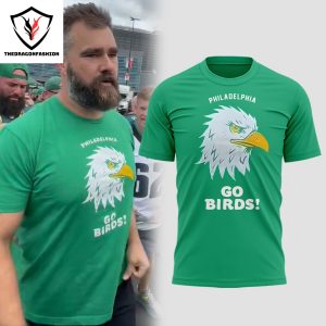 Go Birds Jason Kelce Philadelphia Eagles Football Unisex T-Shirt