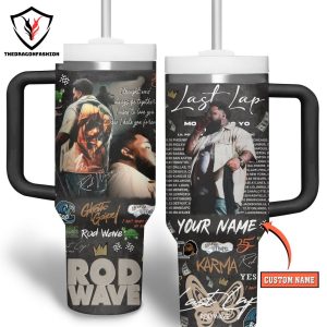 Personalized Rod Wave Last Lap Tumbler With Handle And Straw