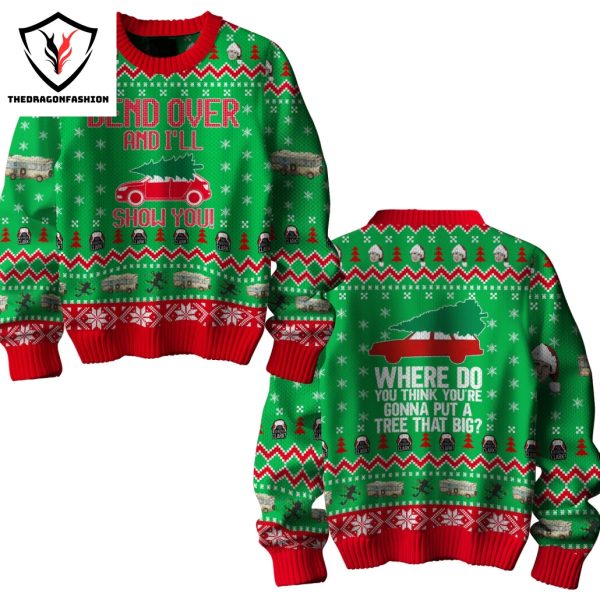 Bend Over And I ll Show You Christmas Vacation Sweater