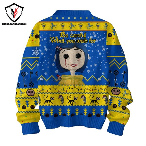 Coraline Be Careful What You Wish For Sweater