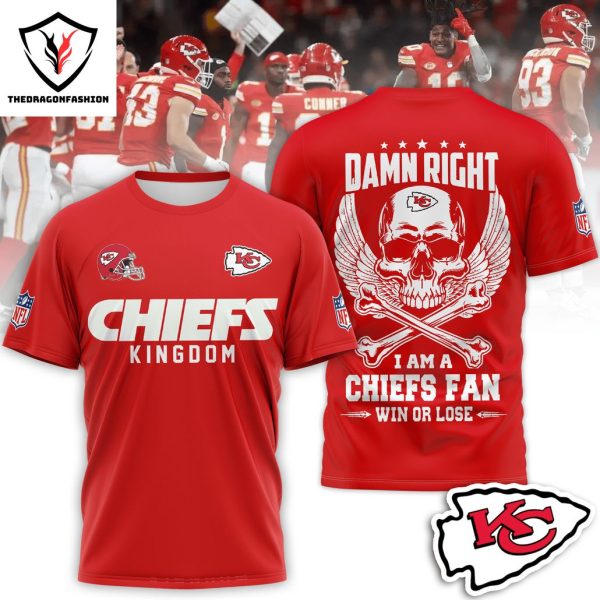 Damn Right I Am A Kansas City Chiefs Fan Win Or Lose Chiefs Kingdom 3D T-Shirt