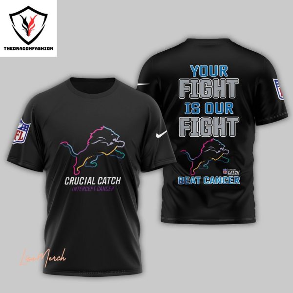 Detroit Lions – Your Fight Is Our Fight Beat Cancer 3D T-Shirt