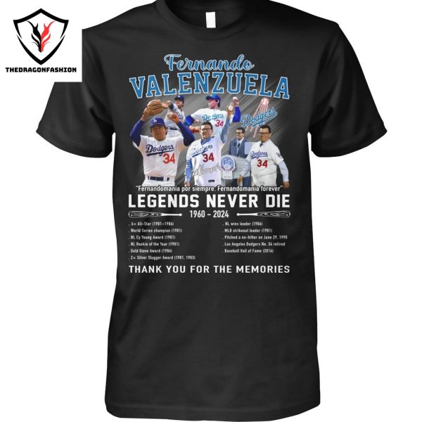 Fernando Valenzuela Los Angeles Dodgers Legends Never Die 1960-2024 Thank You For The Memories Unisex T-Shirt