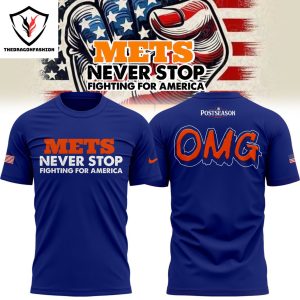 New York Mets Never Stop Fighting For America OMG 3D T-Shirt