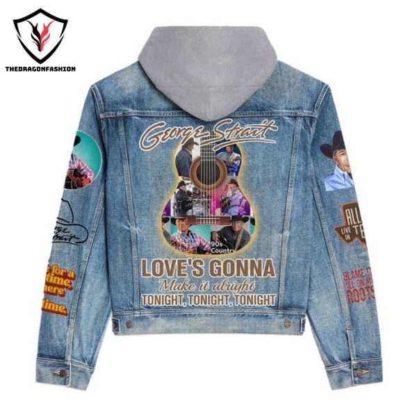 George Strait Loves Gonna Make It Alright Tonight Hooded Denim Jacket