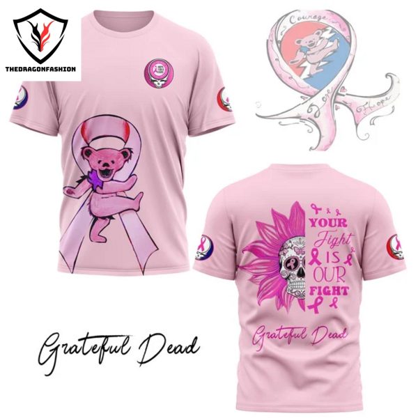 Grateful Dead Your Fight Is Our Fight 3D T-Shirt – Pink