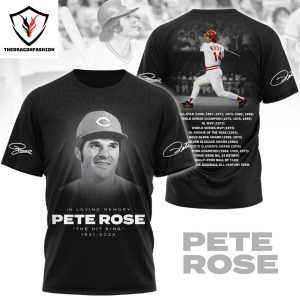 In Loving Memory Pete Rose Cincinnati Reds – The Hit King 1941-2024 Signature 3D T-Shirt