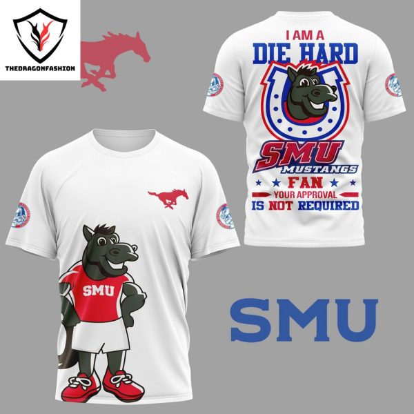 I Am A Die Hard SMU Mustangs Fan 3D T-Shirt – White