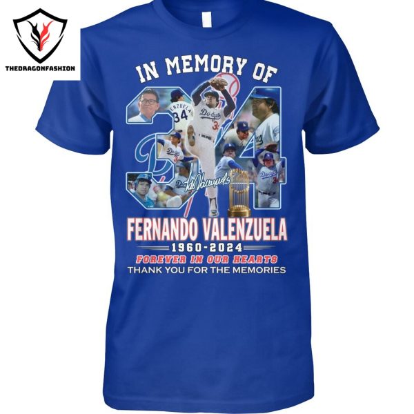 In Memory Of Fernando Valenzuela 1960-2024 Forever In Our Hearts Thank You For The Memories Unisex T-Shirt