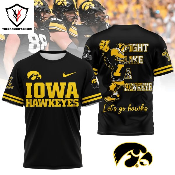 Iowa Hawkeyes Fight Like A Hawkeye Let Go Hawks 3D T-Shirt