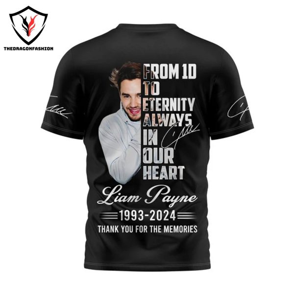 Liam Payne 1993-2024 From 1D To Eternity Always In Our Heart Thank You For The Memories 3D T-Shirt