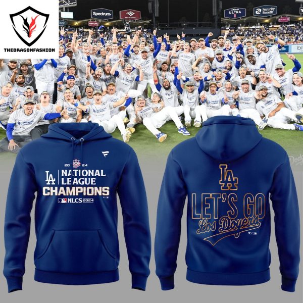 Los Angeles Dodgers 2024 National League Champions – LA  Dodgers Let Go Hoodie – Blue