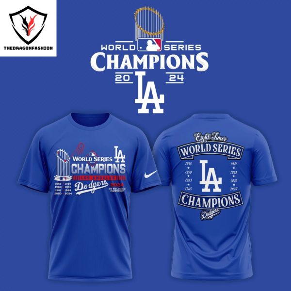 Los Angeles Dodgers 2024 World Series Champions Eight Times 3D T-Shirt – White