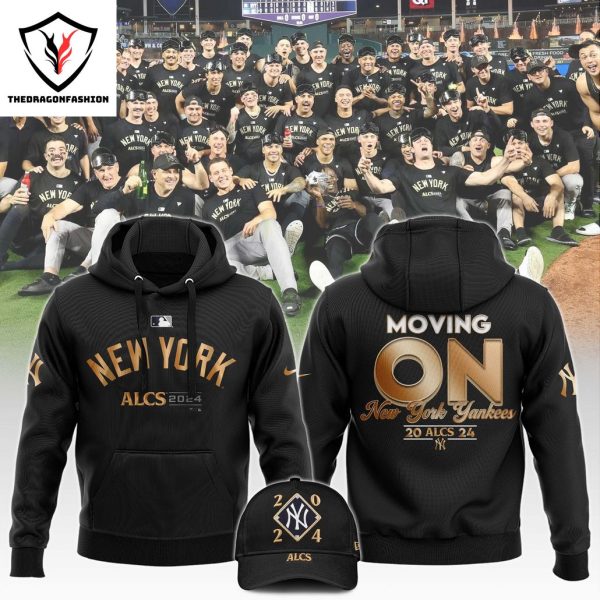 New York Yankees ALCS 2024 Moving On Hoodie