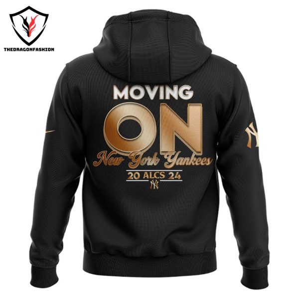 New York Yankees ALCS 2024 Moving On Hoodie