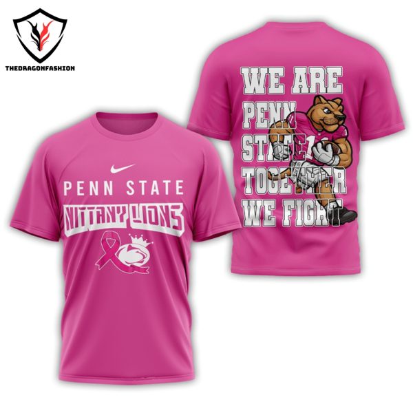 Penn State Nittany Lions – We Are Penn State Together We Fight 3D T-Shirt