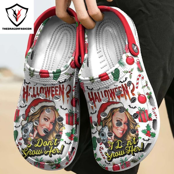 Personalized Mariah Carey Halloween I Dont Snow Her Crocs