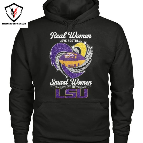 Real Women Love Football Smart Women Love The LSU Tigers Unisex T-Shirt