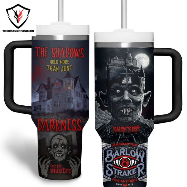 The Shadows Hold More Than Just Darkness Salems Lot Tumbler With Handle And Straw