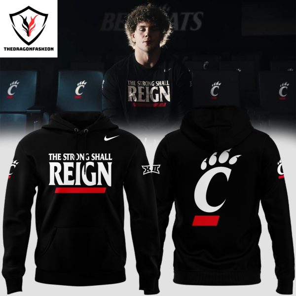 The Strong Shall Reign – Cincinnati Bearcats Football Hoodie