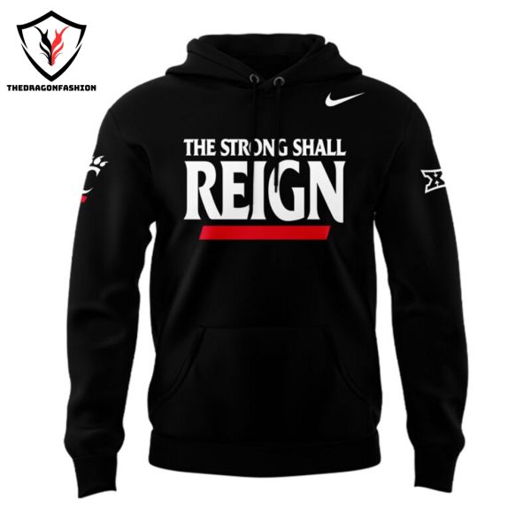 The Strong Shall Reign – Cincinnati Bearcats Football Hoodie