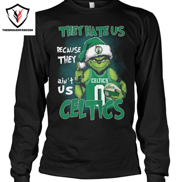 They Hate Us Because They Aint Us Boston Celtics Unisex T-Shirt