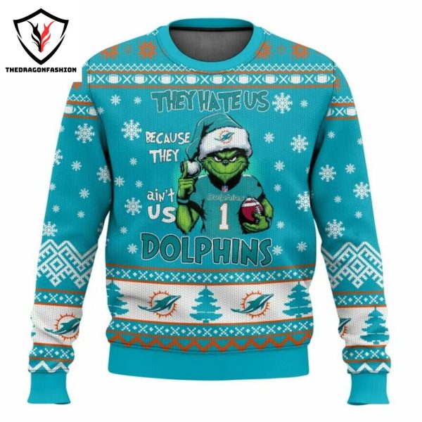 They Hate Us Because They Aint Us Miami Dolphins Sweater