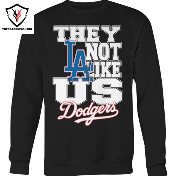 They Not Like Us Los Angeles Dodgers Unisex T-Shirt