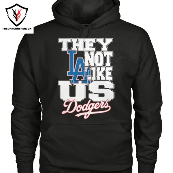 They Not Like Us Los Angeles Dodgers Unisex T-Shirt