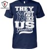 They Not Like Us Los Angeles Dodgers Unisex T-Shirt