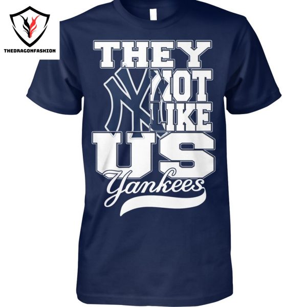 They Not Like Us New York Yankees Unisex T-Shirt