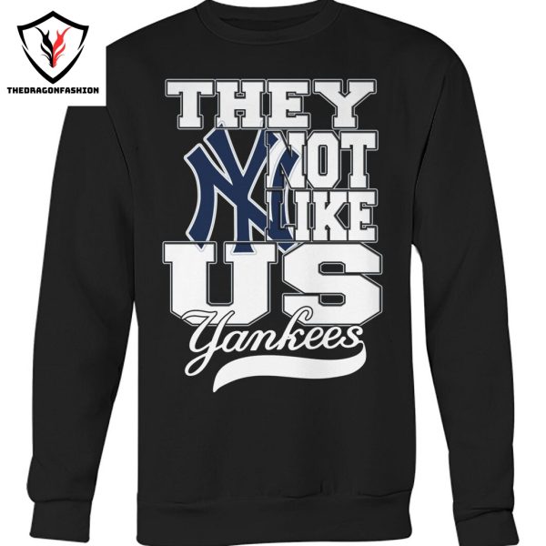 They Not Like Us New York Yankees Unisex T-Shirt