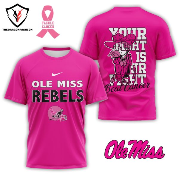 Your Fight Is Our Fight Tackle Cancer – Ole Miss Rebels 3D T-Shirt