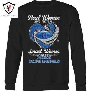 Real Women Love Basketball Smart Women Love The Duke Blue Devils Unisex T-Shirt