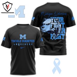 Michigan Wolverines Tackle Diabetes Your Fight Is Our Fight 3D T-Shirt