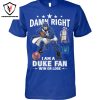 Duke Blue Devils Forever Not Just When We Win Unisex T-Shirt