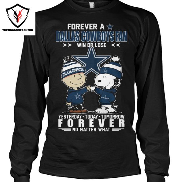 Forever A Dallas Cowboys Fan Win Or Lose Unisex T-Shirt