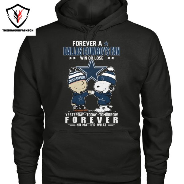 Forever A Dallas Cowboys Fan Win Or Lose Unisex T-Shirt