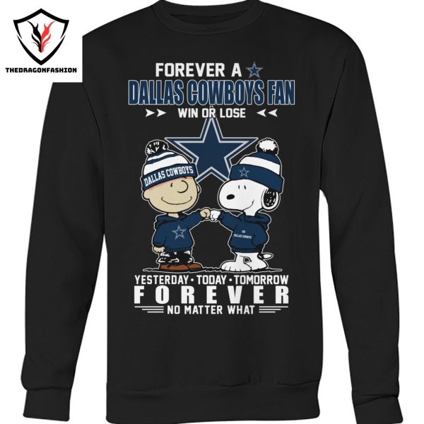 Forever A Dallas Cowboys Fan Win Or Lose Unisex T-Shirt