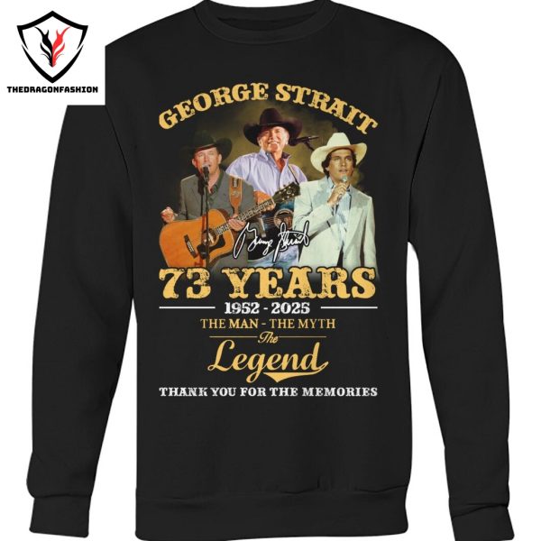 George Strait 73 Years 1952-2025 The Man – The Myth – The Legend Signature Thank You For The Memories Unisex T-Shirt