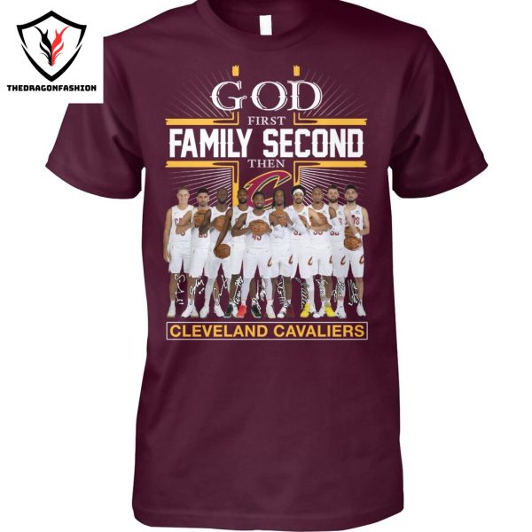 God First Family Second Then Cleveland Cavaliers Signature Unisex T-Shirt