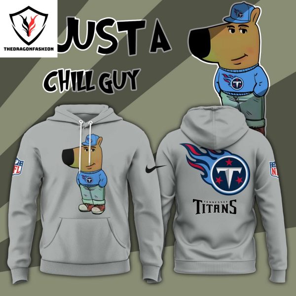 Im Just A Chill Guy Tennessee Titans Hoodie