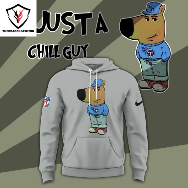 Im Just A Chill Guy Tennessee Titans Hoodie