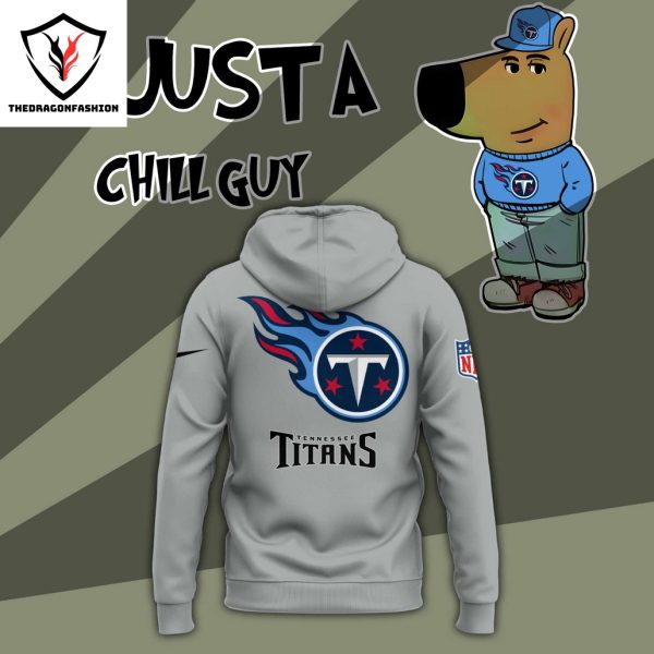 Im Just A Chill Guy Tennessee Titans Hoodie