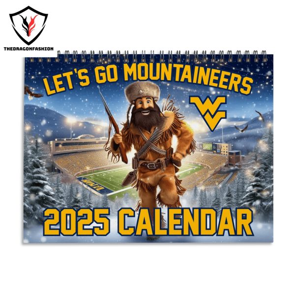 Let Go West Virginia Mountaineers 2025 Calendar